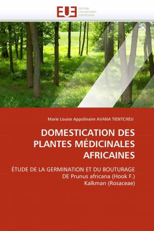 DOMESTICATION DES PLANTES MÉDICINALES AFRICAINES