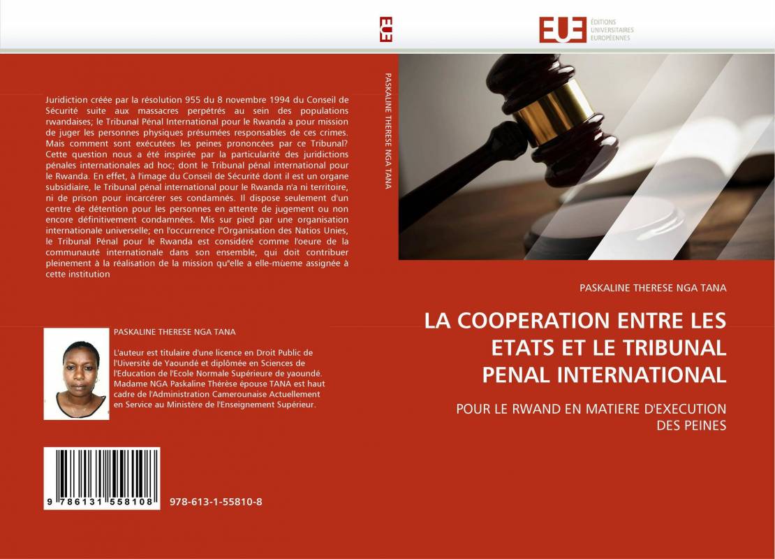 LA COOPERATION ENTRE LES ETATS ET LE TRIBUNAL PENAL INTERNATIONAL