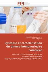 Synthese et caracterisation du dimere homonucleaire complexe