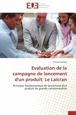 Evaluation de la campagne de lancement d'un produit: Le Laicran