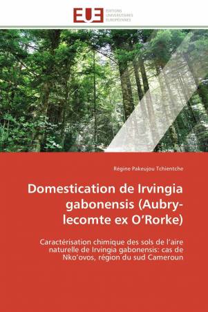 Domestication de Irvingia gabonensis (Aubry-lecomte ex O’Rorke)
