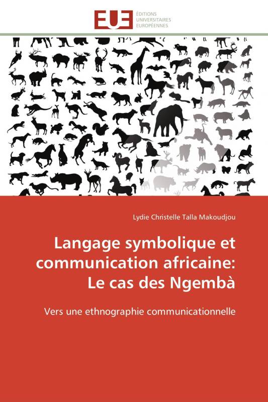 Langage symbolique et communication africaine: Le cas des Ngembà