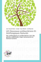 LES Nouveaux antibactériens Et Antifongiques Naturels