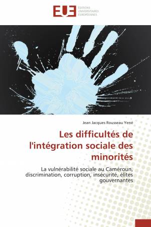 Les difficultés de l&#039;intégration sociale des minorités