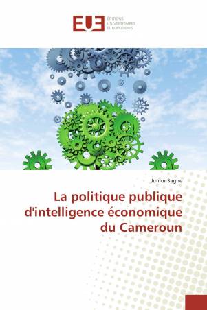 La politique publique d'intelligence économique du Cameroun
