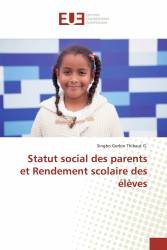Statut social des parents et Rendement scolaire des élèves