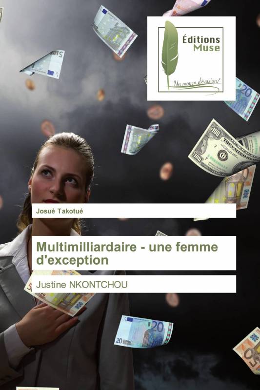 Multimilliardaire - une femme d'exception