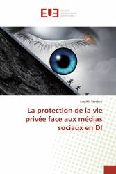 La protection de la vie privée face aux médias sociaux en DI