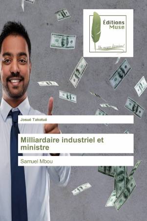 Milliardaire industriel et ministre