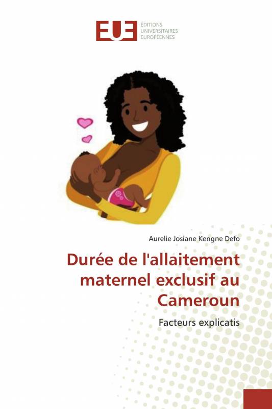 Durée de l'allaitement maternel exclusif au Cameroun