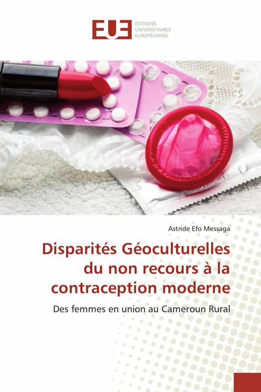 Disparités Géoculturelles du non recours à la contraception moderne