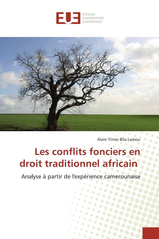 Les conflits fonciers en droit traditionnel africain