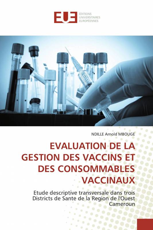 EVALUATION DE LA GESTION DES VACCINS ET DES CONSOMMABLES VACCINAUX