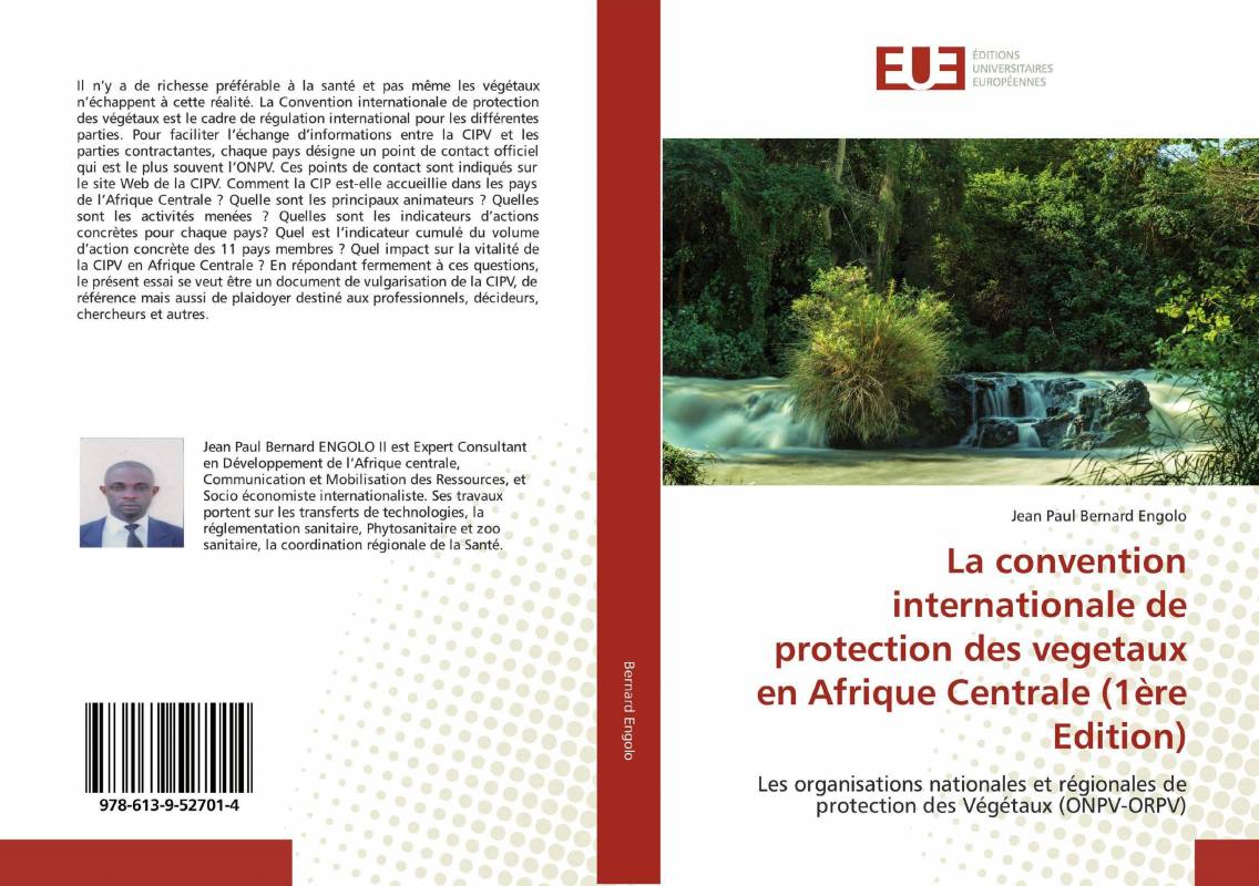 La convention internationale de protection des vegetaux en Afrique Centrale (1ère Edition)