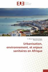 Urbanisation, environnement, et enjeux sanitaires en Afrique