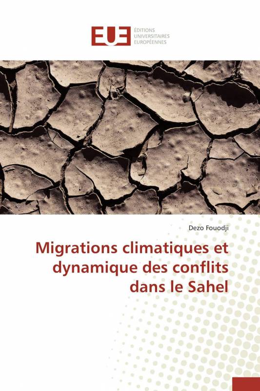 Migrations climatiques et dynamique des conflits dans le Sahel