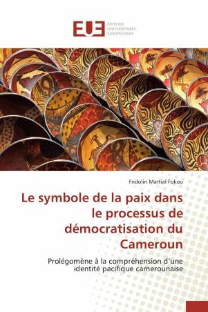 Le symbole de la paix dans le processus de démocratisation du Cameroun