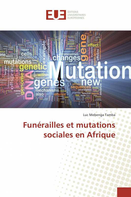 Funérailles et mutations sociales en Afrique