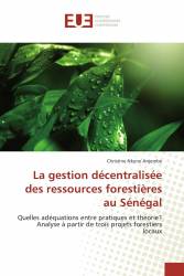 La gestion décentralisée des ressources forestières au Sénégal