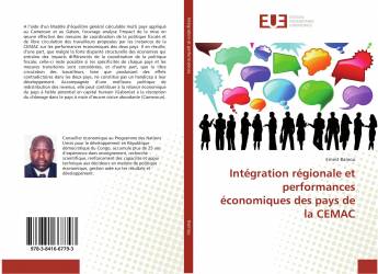 Intégration régionale et performances économiques des pays de la CEMAC