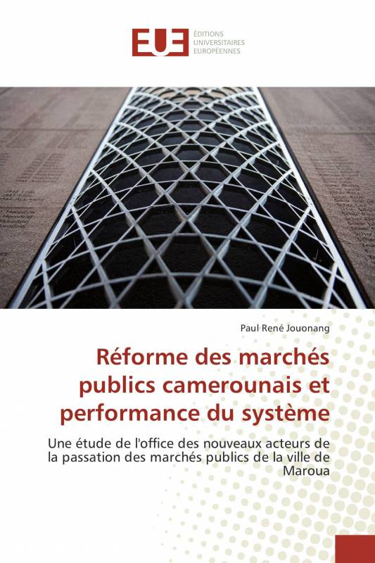 Réforme des marchés publics camerounais et performance du système