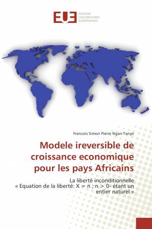 Modele ireversible de croissance economique pour les pays Africains