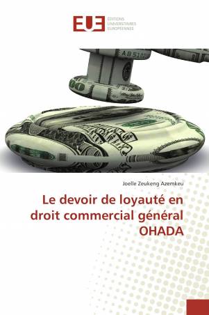 Le devoir de loyauté en droit commercial général OHADA