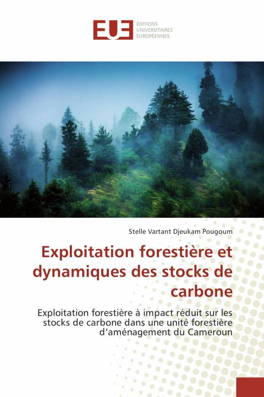 Exploitation forestière et dynamiques des stocks de carbone