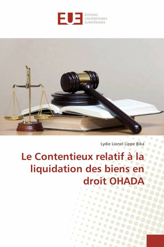 Le Contentieux relatif à la liquidation des biens en droit OHADA