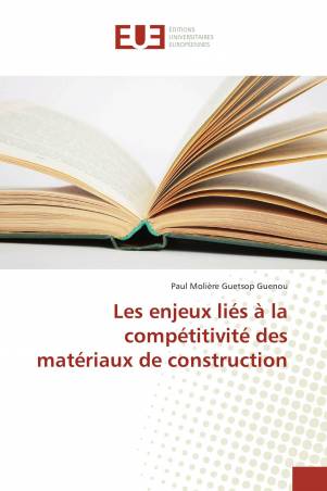 Les enjeux liés à la compétitivité des matériaux de construction