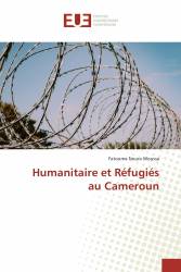Humanitaire et Réfugiés au Cameroun