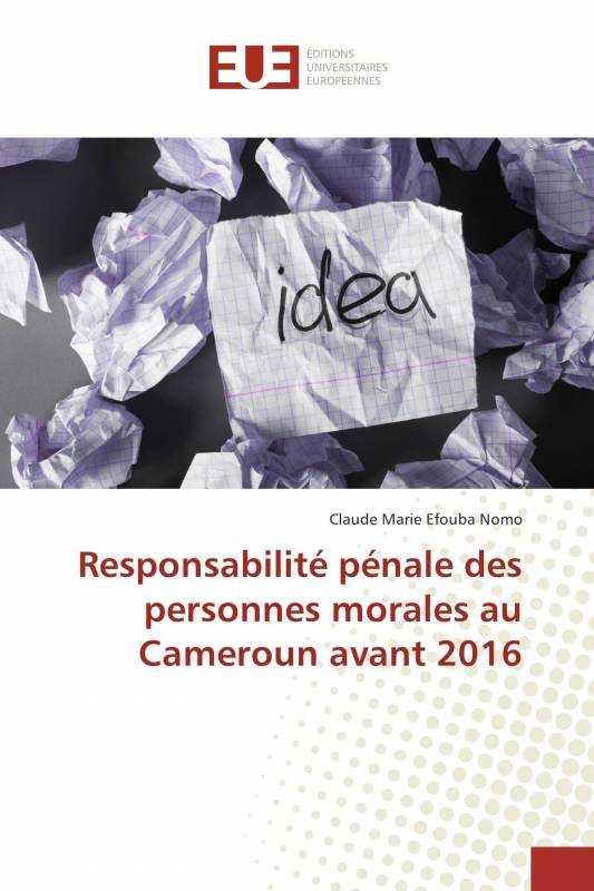 Responsabilité pénale des personnes morales au Cameroun avant 2016
