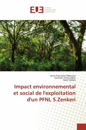 Impact environnemental et social de l'exploitation d'un PFNL S.Zenkeri