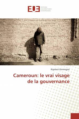 Cameroun: le vrai visage de la gouvernance