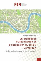 Les politiques d’urbanisation et d’occupation du sol au Cameroun