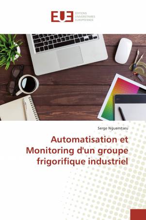 Automatisation et Monitoring d'un groupe frigorifique industriel