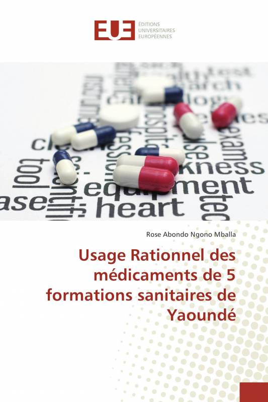 Usage Rationnel des médicaments de 5 formations sanitaires de Yaoundé
