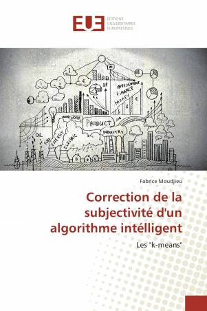 Correction de la subjectivité d'un algorithme intélligent