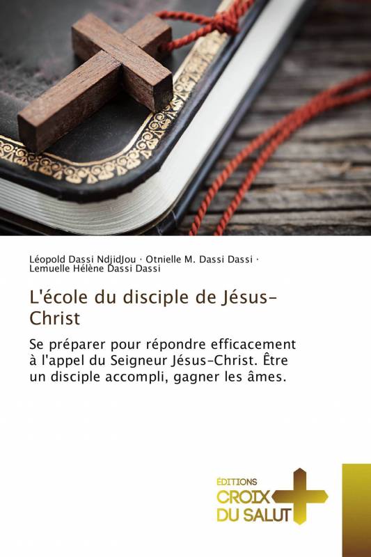 L'école du disciple de Jésus-Christ