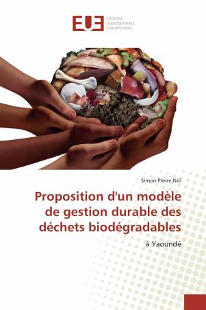 Proposition d'un modèle de gestion durable des déchets biodégradables