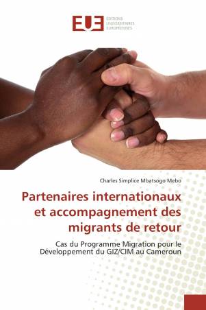 Partenaires internationaux et accompagnement des migrants de retour