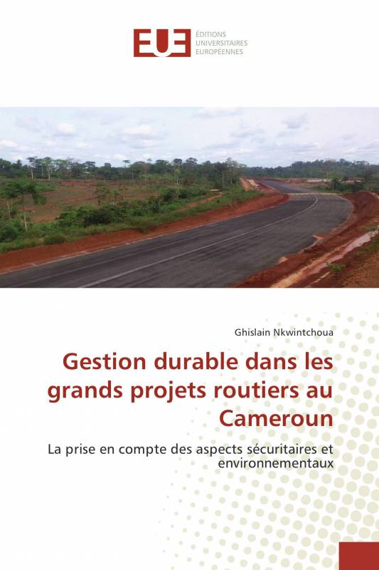 Gestion durable dans les grands projets routiers au Cameroun