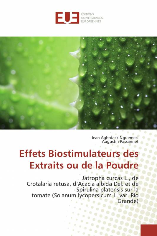 Effets Biostimulateurs des Extraits ou de la Poudre