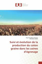 Suivi et évolution de la production du coton graine dans les usines d’égrenage