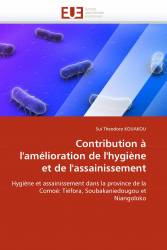 Contribution à l'amélioration de l'hygiène et de l'assainissement