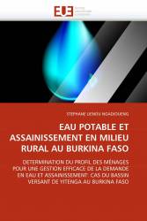 EAU POTABLE ET ASSAINISSEMENT EN MILIEU RURAL AU BURKINA FASO
