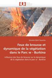 Feux de brousse et dynamique de la végétation dans le Parc w - Burkina