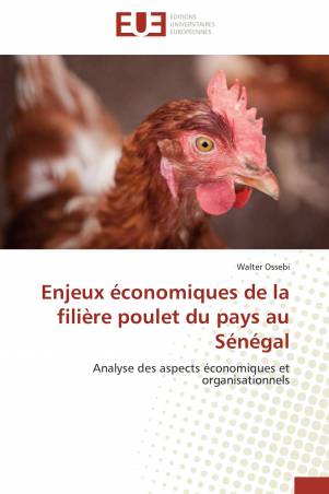 Enjeux économiques de la filière poulet du pays au Sénégal
