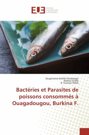 Bactéries et Parasites de poissons consommés à Ouagadougou, Burkina F.