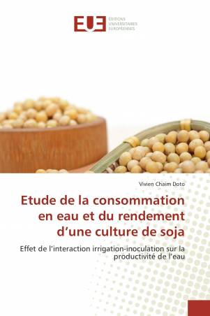 Etude de la consommation en eau et du rendement d’une culture de soja